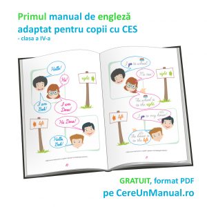 Manualul adaptat de ENGLEZĂ pentru clasa a IV-a - pentru copii cu CES (dizabilitate cognitivă, deficiențe de vedere, dislexie etc)