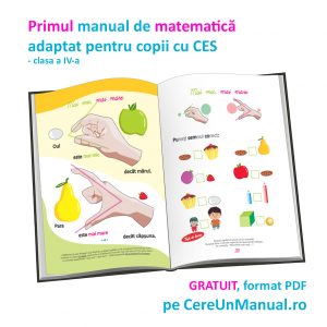 Manualul adaptat de MATEMATICĂ pentru clasa a IV-a - pentru copii cu CES (dizabilitate cognitivă, deficiențe de vedere, dislexie etc)